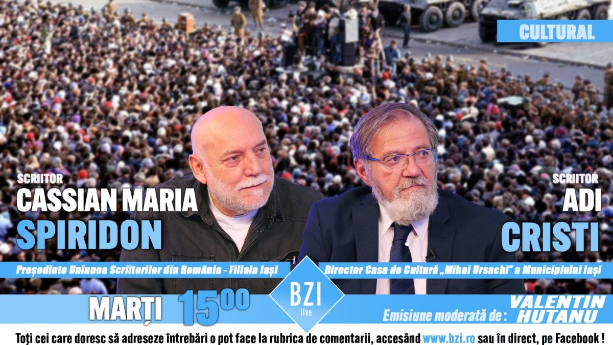 Rememorări, mărturisiri, gânduri şi idei la 31 ani de la momentele istorice din 1989, în Studioul BZI LIVE alături de două figuri implicate în evenimente, scriitorii şi intelectualii: Cassian Maria Spiridon – preşedintele Uniunii Scriitorililor din România – filiala Iaşi şi Adi Cristi, director Casa de Cultură „Mihai Ursachi” a Municipiului Iaşi