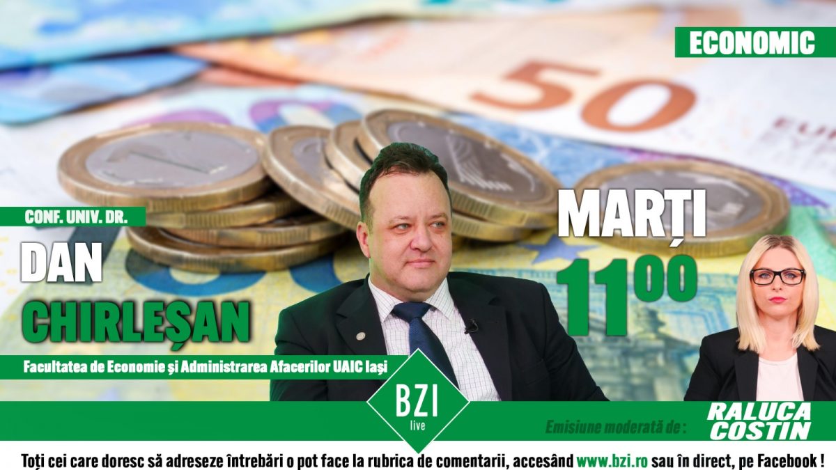 Despre realități, economie și bani publici în anul 2021. Discuție cu economist Dan Chirleșan, numai la BZI LIVE!