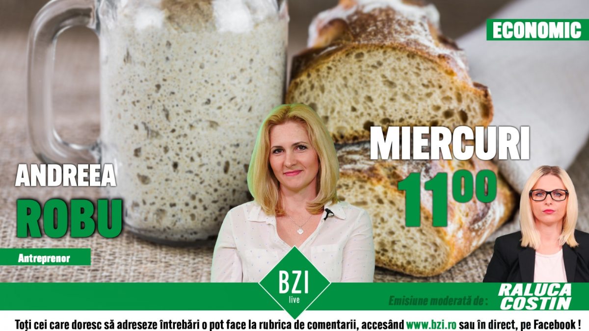 Cum se descurcă producătorii de panificație, în pandemie? Discuţie cu Andreea Robu, antreprenoare din Iaşi, numai la BZI LIVE