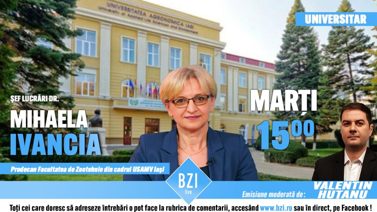 Ediţie BZI LIVE de actualitate şi profunzime! Dialog despre efectele negative ale învăţământului on-line în mediul universitar alături de şef lucrări dr. Mihaela Ivancia, prodecan al Facultăţii de Zootehnie din cadrul USAMV Iaşi