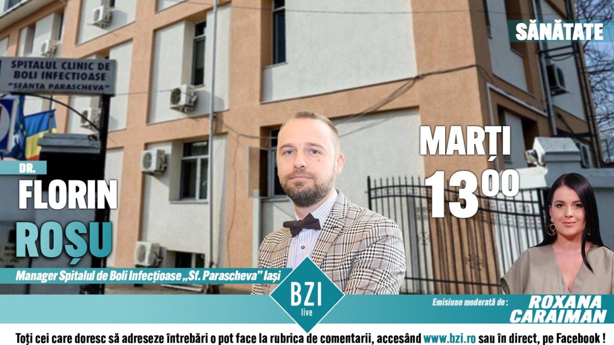 Imunitate prin vaccinare sau imunitate după boală? Dr. Florin Roșu, managerul Spitalului de Boli Infecțioase Iași, oferă informații noi la BZI LIVE despre COVID-19