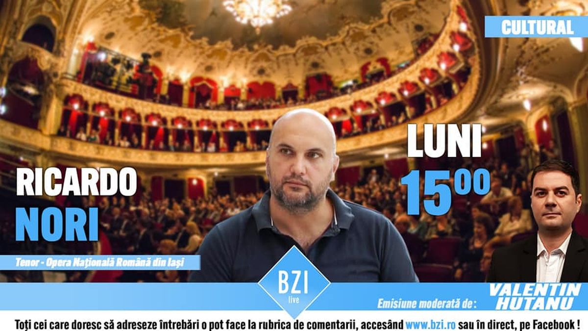 Ediţie BZI LIVE de impact pe zona culturală! Dialog interesant, echilibrat şi plin de mărturisiri alături de universitarul Ricardo George Nori, tenor respectiv prim-solist al Operei Naționale Române Iași