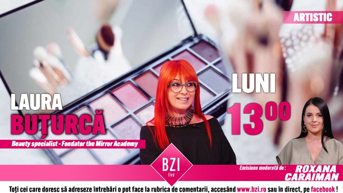 Ediție specială de 8 martie și premii oferite de Laura Buțurcă, beauty specialist, doar la BZI LIVE