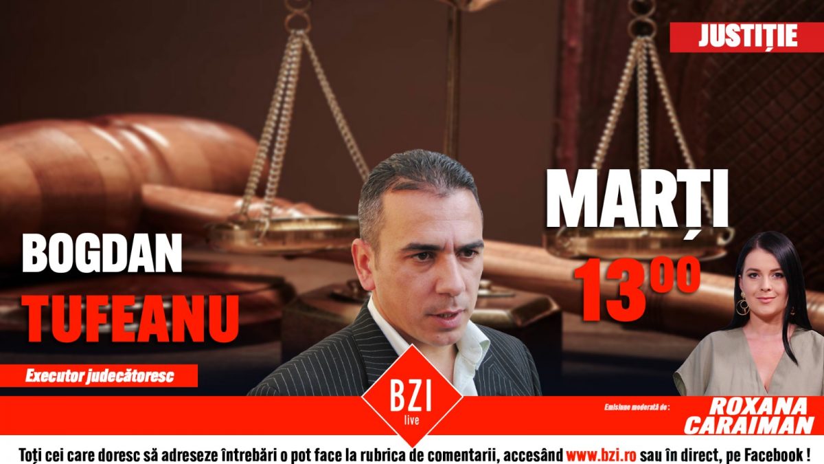 Au milă executorii judecătorești de cei afectați de criza COVID-19? Bogdan Tufeanu discută la BZI LIVE despre conceptul executării silite în pandemie