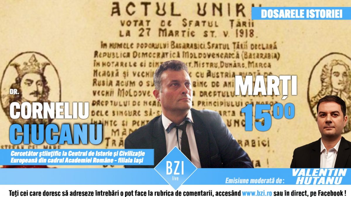Seria „Dosarele Istoriei ” continuă în Studioul BZI LIVE! Despre „Unirea Basarabiei cu România , între reacţiile ostile ale albgardiştilor şi bolşevicilor” alături de istoricul şi cercetătorul Corneliu Ciucanu, Academia Română! Sunt prezentate documente, în exclusivitate, din Arhivele Kremlinului