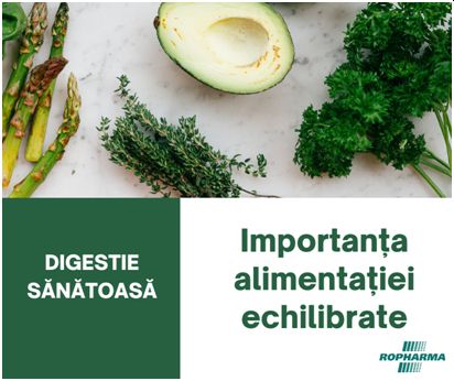 Farmaciile Ropharma – Importanța unei diete alimentare echilibrate pentru o digestie sănătoasă