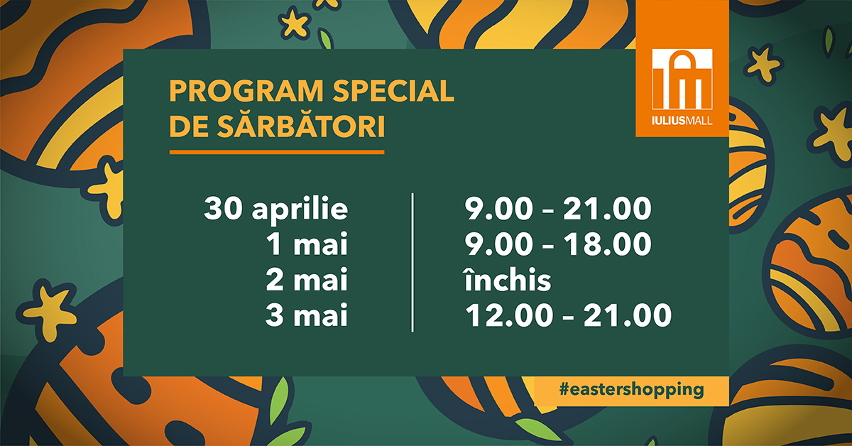 Restaurantele din foodcourt-ul Iulius Mall Cluj te așteptă cu delicii și în interior! Află programul special de Paște