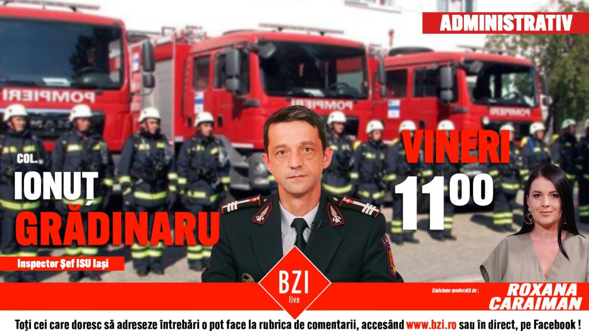 Ediție de maxim interes la BZI LIVE! Col. Ionuț Grădinaru, șeful ISU Iași, va prezenta în detaliu activitatea inspectoratului pe care îl conduce. Totul despre intervențiile pompierilor ieșeni de la începutul anului