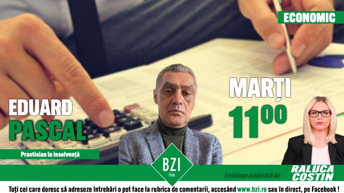 Vom asista în 2021 la un număr mare de insolvențe și falimente, din cauza pandemiei COVID-19? Discuţie cu Eduard Pascal, practician în insolvență, numai la BZI LIVE!