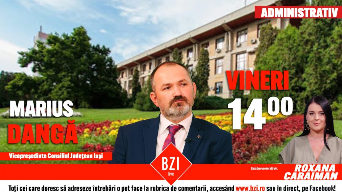 Investiții de aproximativ 1,5 miliarde de lei în dezvoltarea județului Iași. Marius Dangă, vicepreședintele Consiliului Județean Iași, prezintă proiectul bugetului general pe anul 2021 la BZI LIVE