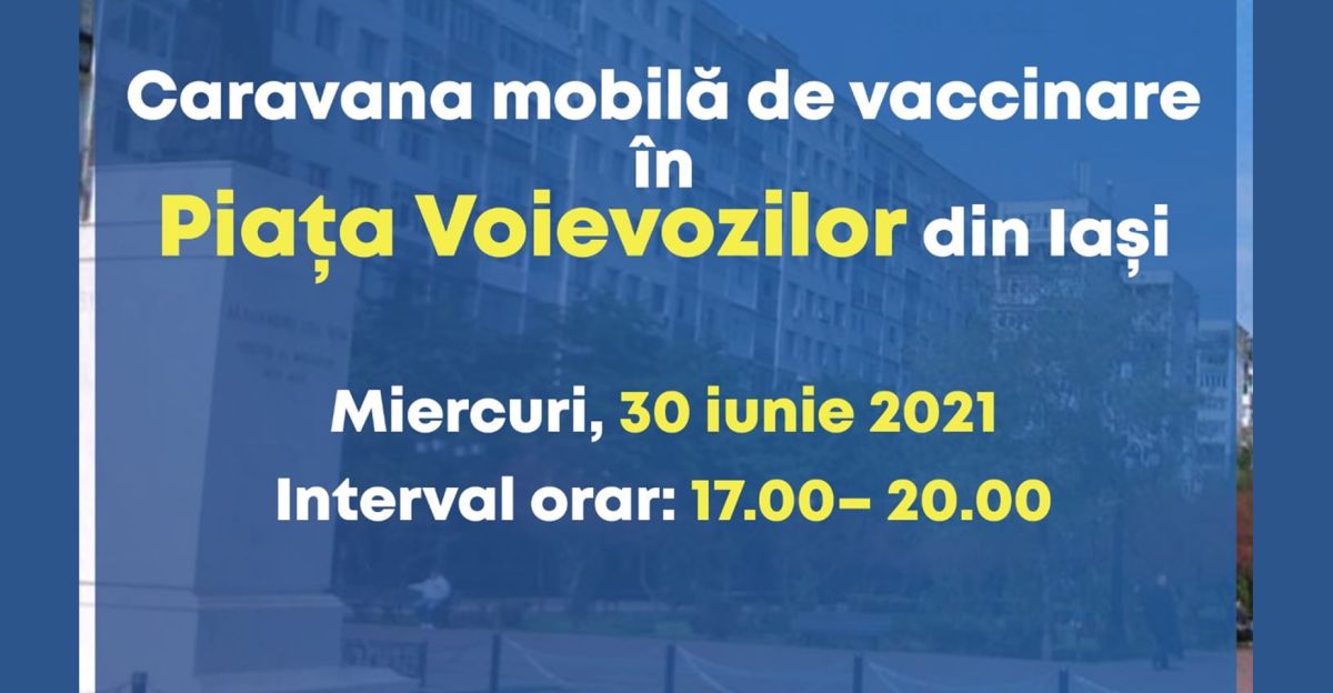 Caravană mobilă de vaccinare anti-Covid-19 în Alexandru cel Bun din Iaşi