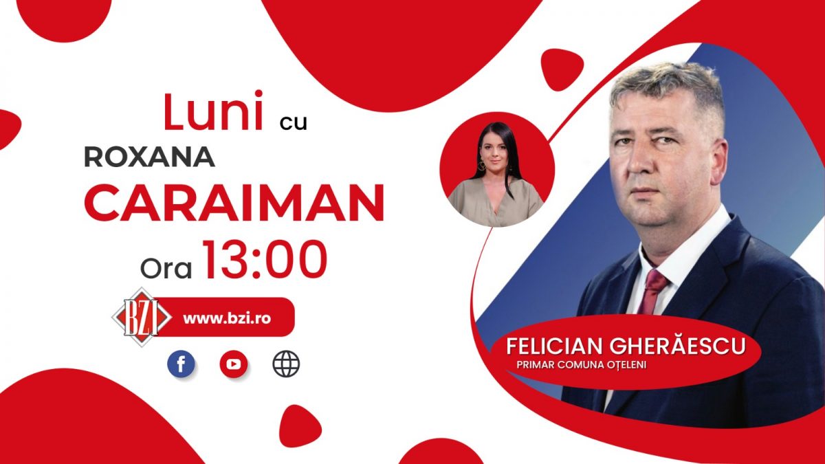 La ce nivel de dezvoltare se află comuna Oțeleni? Primarul Felician Gherăescu discută despre investiții la BZI LIVE