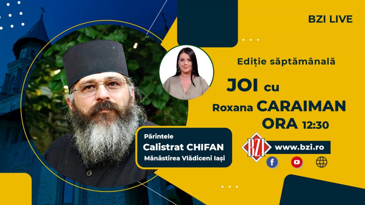 Cum te comporți cu cel ce te blestemă? Părintele Calistrat Chifan într-o nouă ediție BZI LIVE