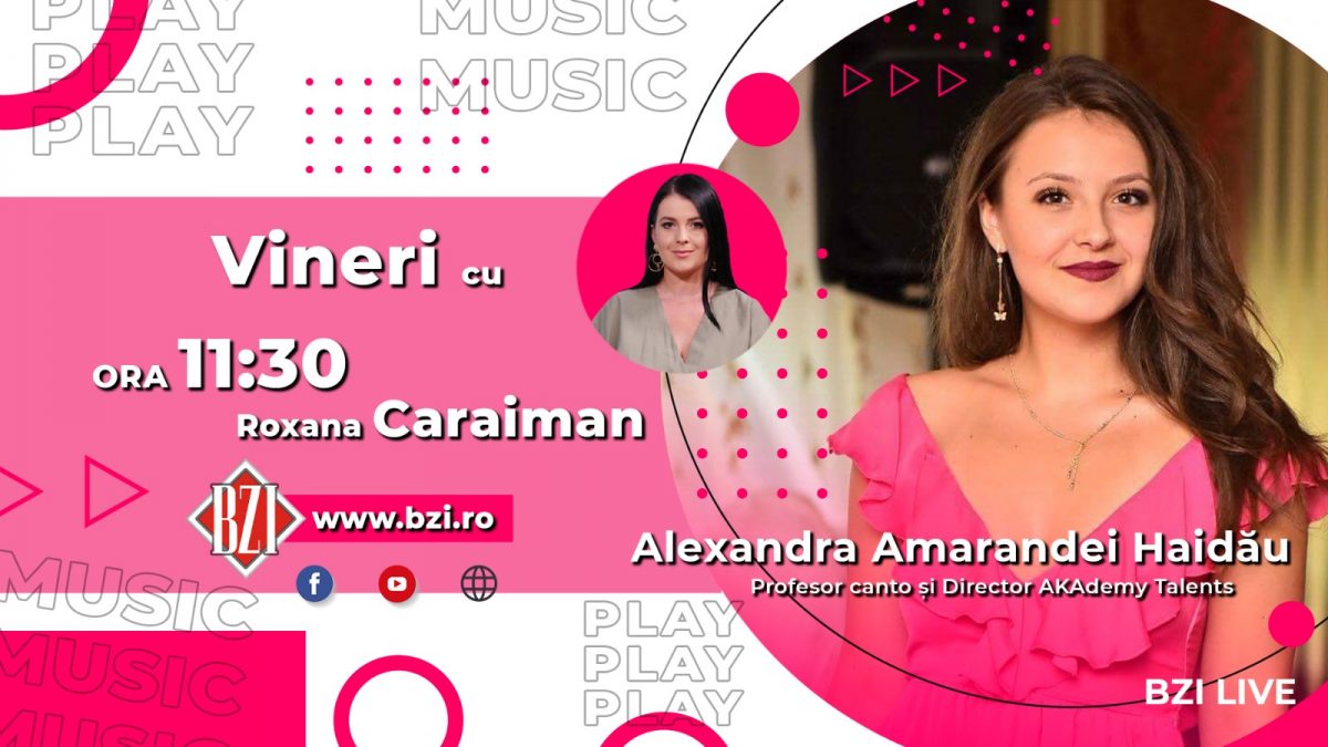 Cursuri de canto și muzică. Alexandra Amarandei Haidău vorbește la BZI LIVE despre șlefuirea talentelor