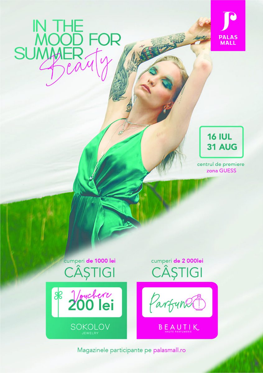 In the mood for summer beauty! Descoperă noile colecții în magazinele din Palas Iași și câștigă premii pentru o vară stylish