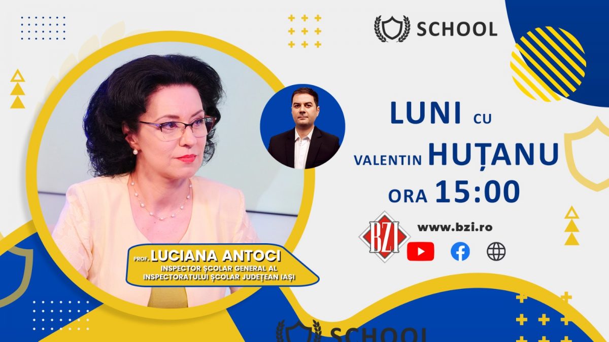 Ediție BZI LIVE despre toate subiectele fierbinți și de interes ale momentului din învățământul preuniversitar, alături de prof. Luciana Antoci, inspector școlar general al Inspectoratului Școlar Județean Iași