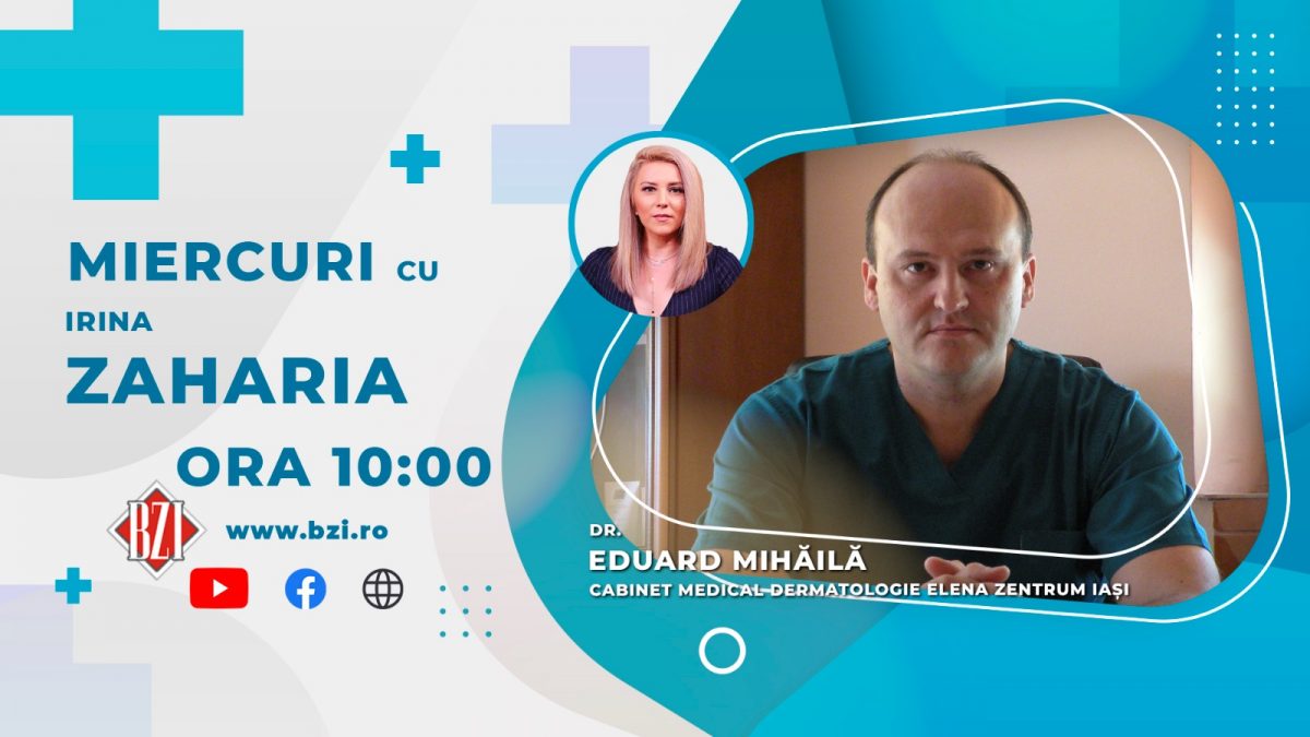 Dr. Eduard Mihăilă – medic Dermatologie și Venerologie, Cabinet Medical Dermatologie Elena Zentrum Iași, vine miercuri în platoul BZI LIVE să vorbească despre riscurile expunerii la ultraviolete