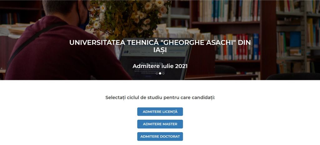 Astăzi începe admiterea la Universitatea Tehnică „Gheorghe Asachi” din Iași. Peste 6.300 de locuri scoase la concurs