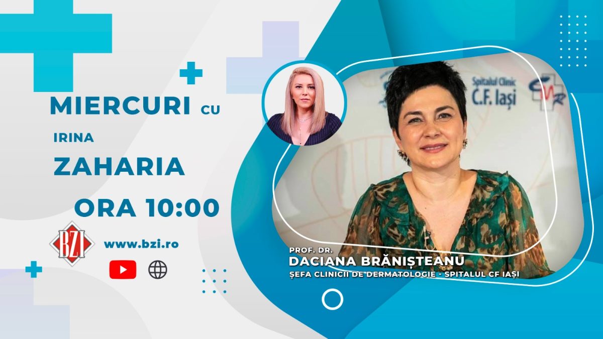 Prof. dr. Daciana Brănișteanu, șefa Clinicii de dermatologie a Spitalului CF Iași, vine în platoul BZI LIVE să discute despre impactul pandemie Covid-19 asupra pacienților cu afecțiuni dermatologice