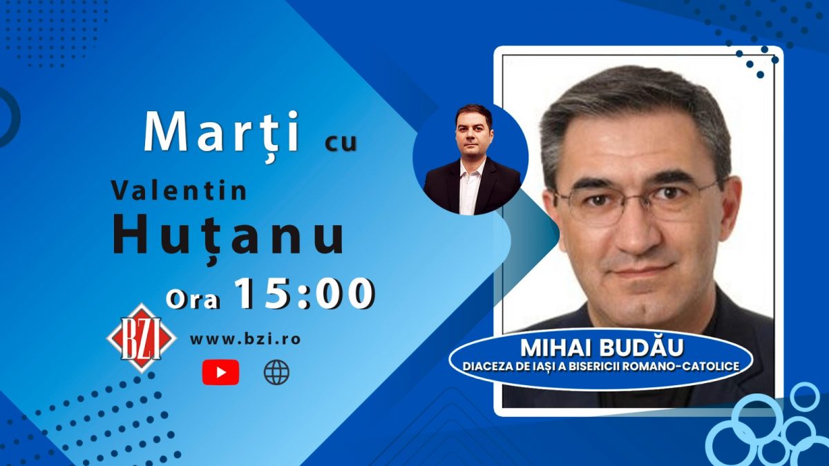 Ediție-dialog BZI LIVE specială alături de coordonatorul unui proiect cultural, religios şi istoric important pentru România, pr. Mihai Budău, Episcopia Romano-Catolică de Iaşi