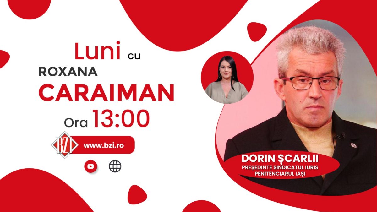 Dorin Șcarlii, președintele Sindicatului Iuris, discută la BZI LIVE despre situația personalului din cadrul Penitenciarului Iași