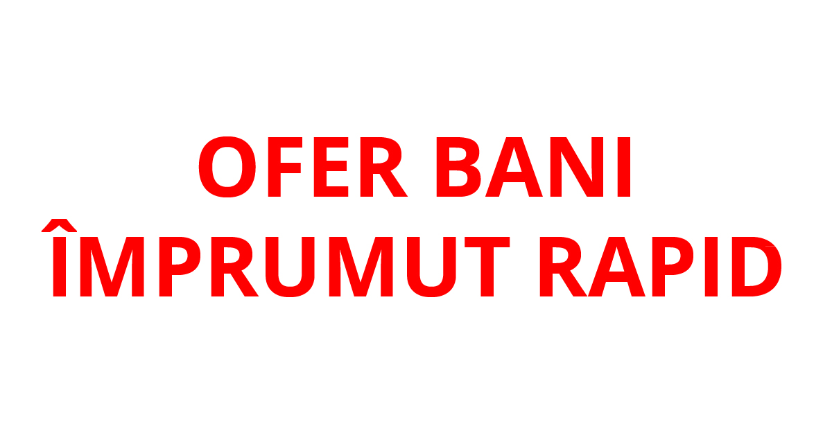 Cum funcționează instituțiile nebancare care au anunțuri „ofer bani împrumut rapid”