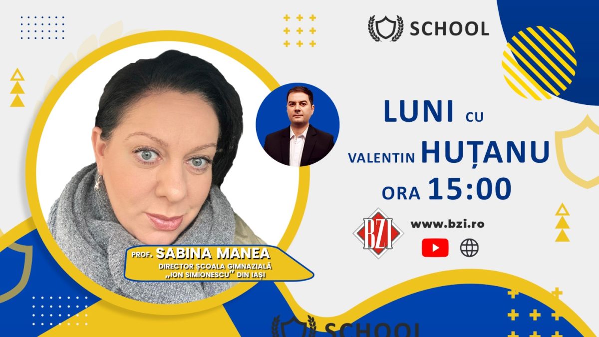 România Inteligentă! Ediție-dialog în Studioul BZI LIVE despre rolul-cheie pe care îl au şcolile gimnaziale în sistemul public educațional, proiecte şi implicare în comunitate alături de prof. Sabina Manea, manager Şcoala Gimnazială „Ion Simionescu” din Iaşi