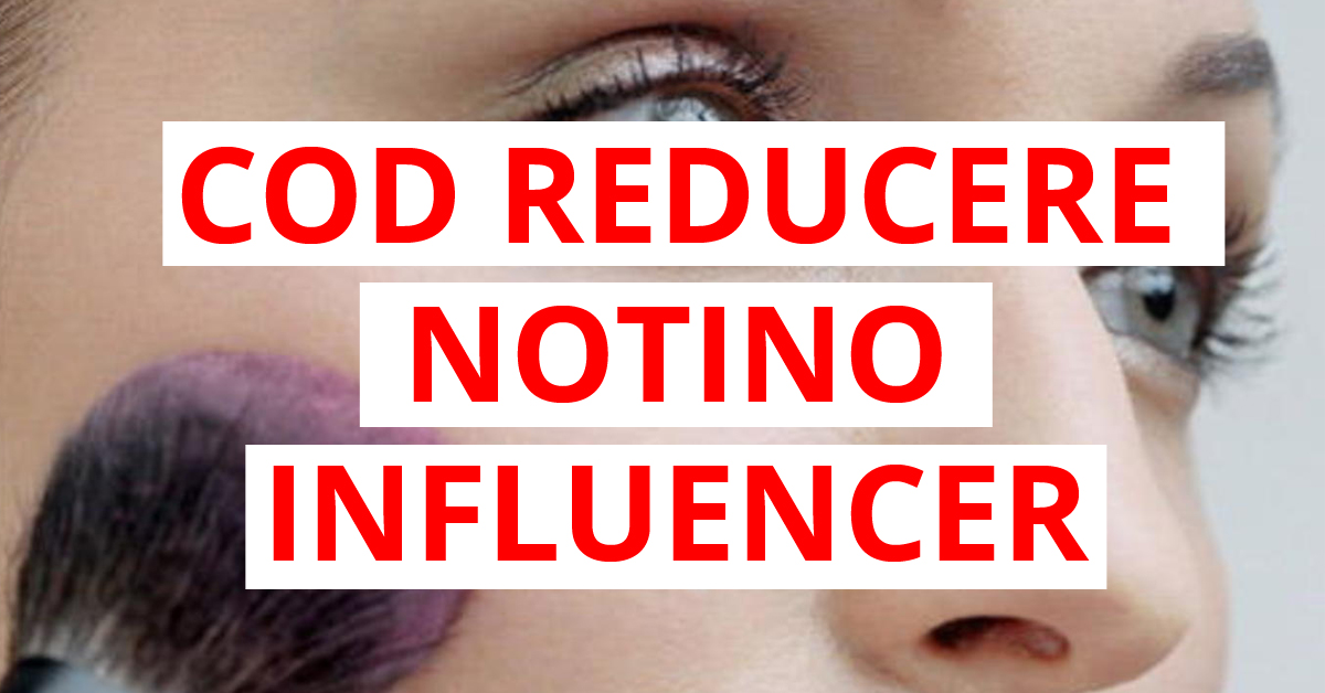 Cod reducere Notino influencer cu livrare gratuită pentru un machiaj de vis