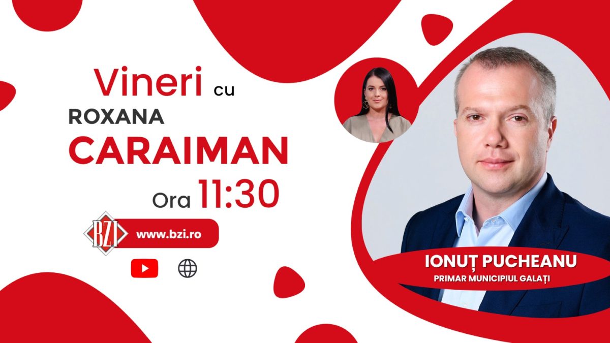Galațiul observat la BZI LIVE! Ionuț Pucheanu, primarul municipiului Galați, prezintă strategia adoptată pentru dezvoltarea orașului
