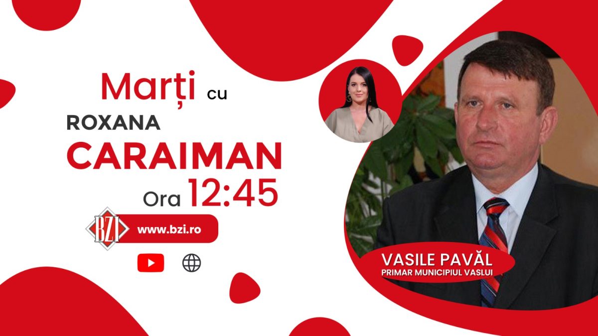 Vasile Pavăl, primarul muncipiului Vaslui, în direct la BZI LIVE despre investițiile pentru dezvoltarea orașului
