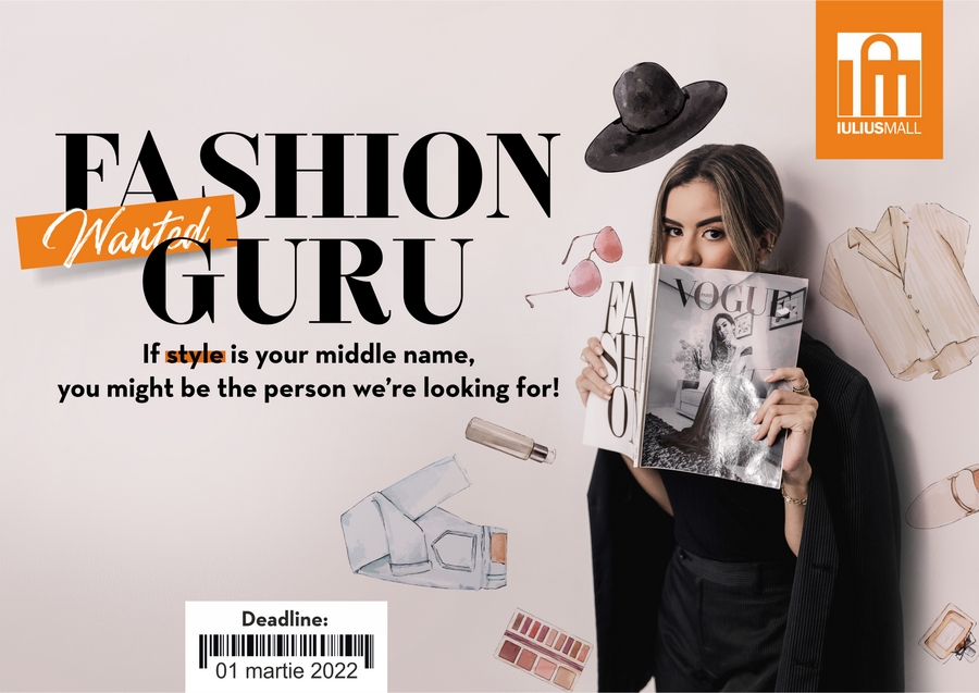 Fashion Guru Wanted, la Iulius Mall Iași!