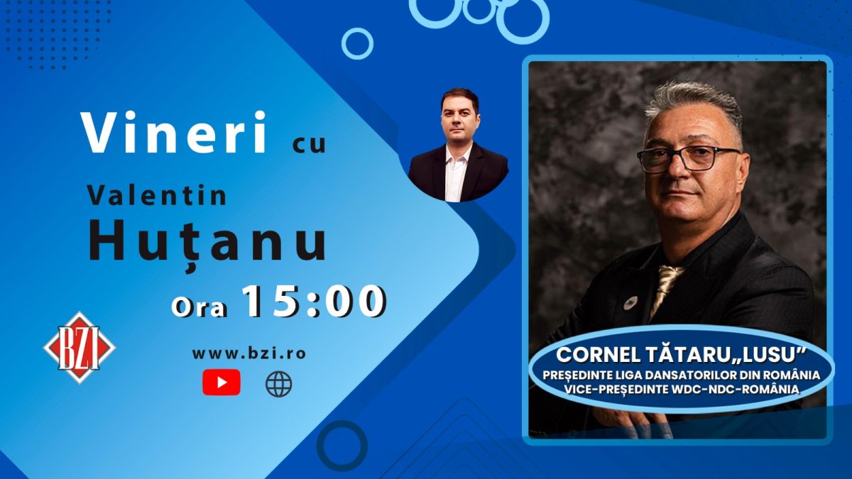 Universul Dansului! Ediţie specială, în Platoul BZI LIVE alături de coregraful şi profesorul de dans, Cornel Tătaru ”Lusu”, preşedintele Ligii Dansatorilor din România şi vice-preşedinte WDC-NDC – România