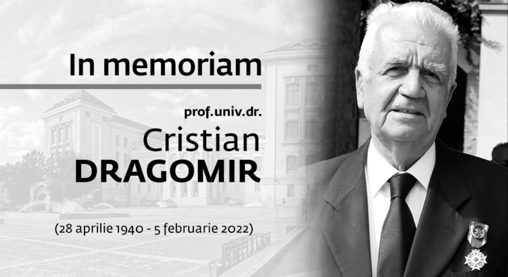 In memoriam prof. univ. dr. Cristian Dragomir (28 aprilie 1940 – 5 februarie 2022)