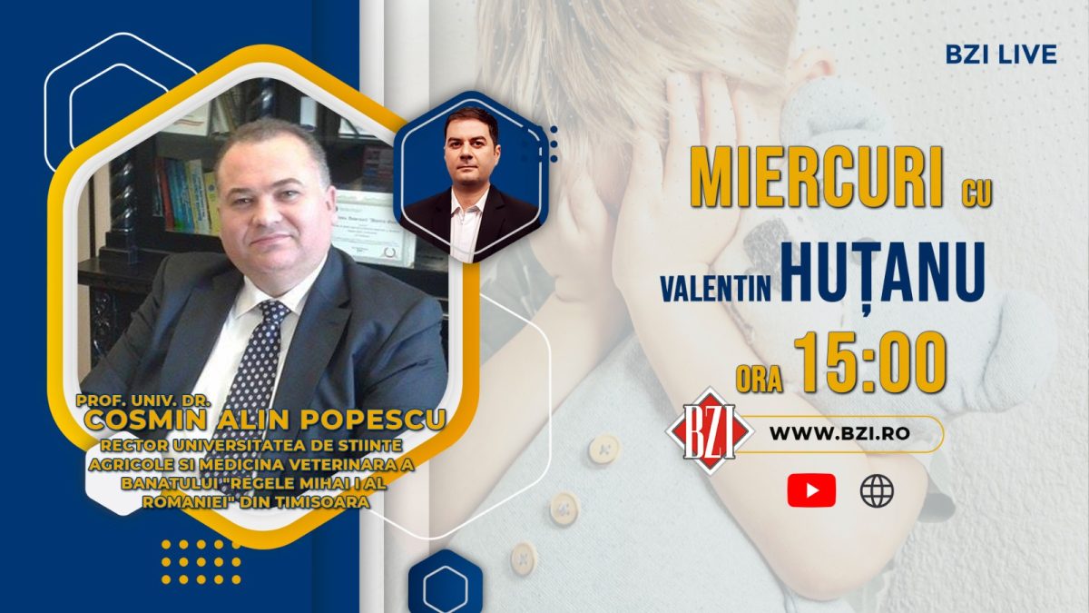O nouă ediție-dialog BZI LIVE exclusivistă cu reprezentanţii marilor entităţi academice din România alături de prof. univ. dr. Cosmin Alin Popescu, rector Universitatea de Ştiinţe Agricole şi Medicină Veterinară a Banatului – Timişoara