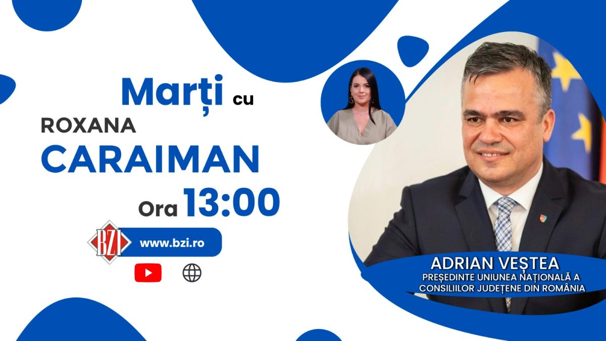Dezvoltarea unitară a județelor: drumul de la proiect la realizare. Adrian Veștea, președinte Uniunea Națională a Consiliilor Județene din România, într-un interviu BZI LIVE