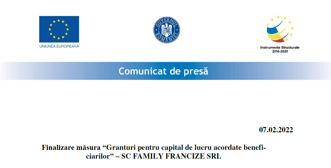 Finalizare măsura “Granturi pentru capital de lucru acordate beneficiarilor” – SC FAMILY FRANCIZE SRL