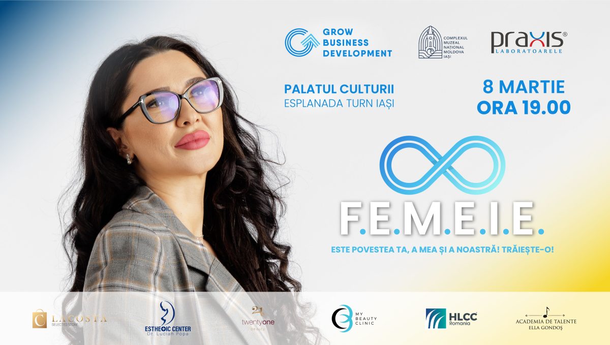 Infinit F.E.M.E.I.E. – eveniment unic pe 8 Martie la Palatul Culturii
