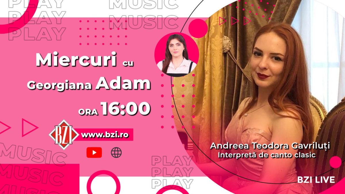 O voce puternică, vibrantă! Andreea Teodora Gavriluți, interpretă de canto clasic, povestește pentru BZI LIVE despre provocările domeniului
