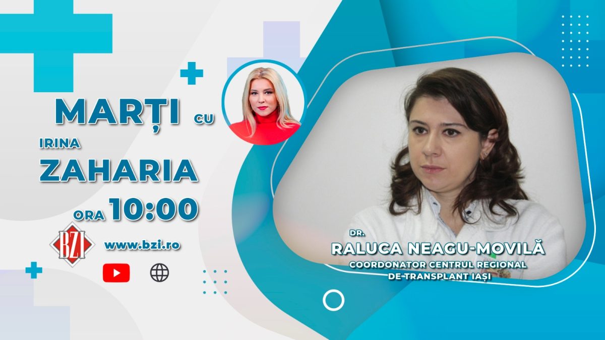 Dr. Raluca Neagu-Movilă, coordonatorul Centrului Regional de Transplant Iași, discută în emisiunea BZI LIVE despre situația transplanturilor de la începutul anului 2022