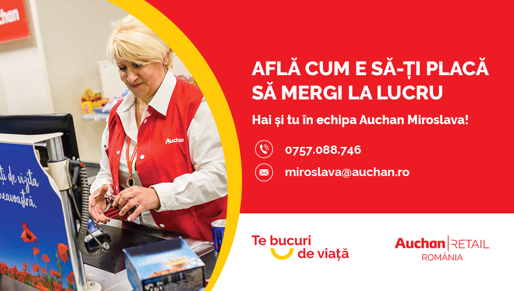 Auchan recrutează în județul tău: Hai în noua echipă Auchan Miroslava și bucură-te de nenumărate beneficii