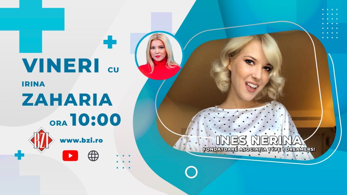 Ines Nerina, fondatoarea asociației „Type 1 dreamers!”, discută la BZI LIVE despre diabet, boala care a determinat-o să îi ajute și pe ceilalți cu această afecțiune