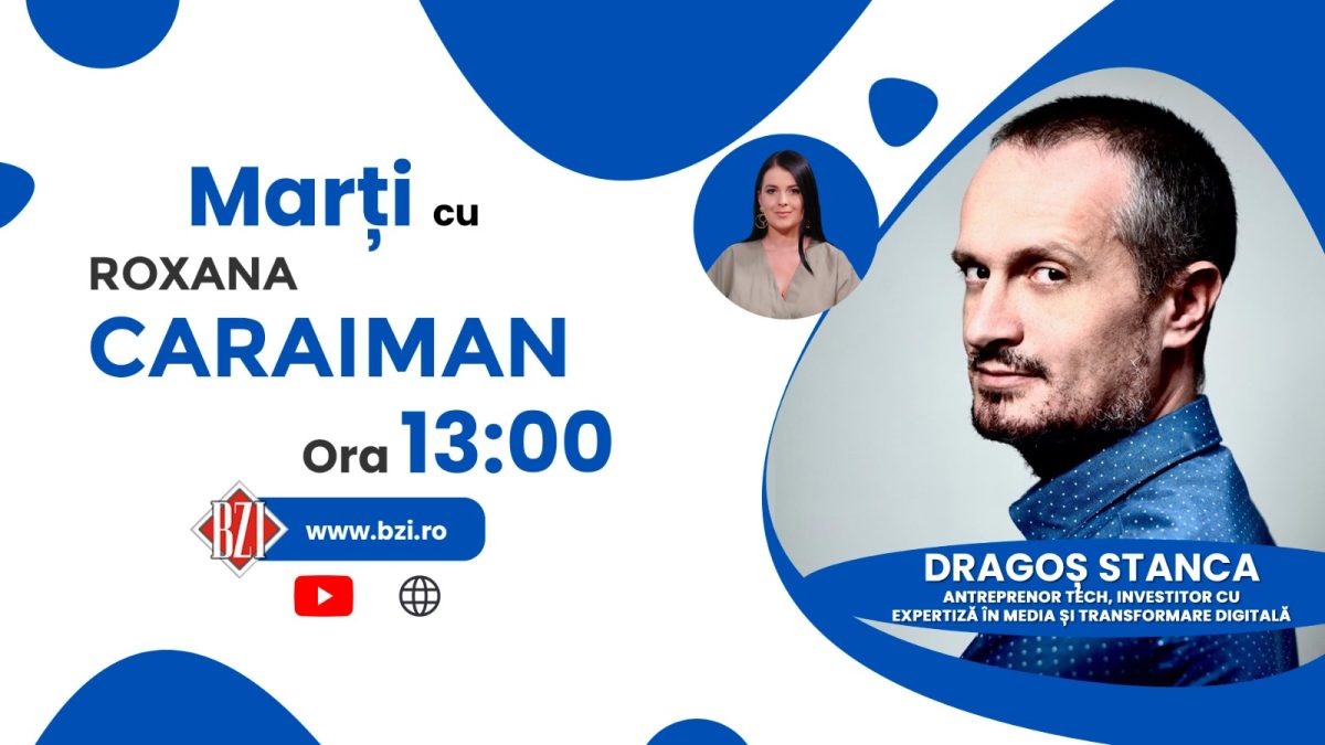 Digitalizarea instituțiilor publice. Despre tranziția digitală discută Dragoș Stânca, antreprenor tech, la BZI LIVE