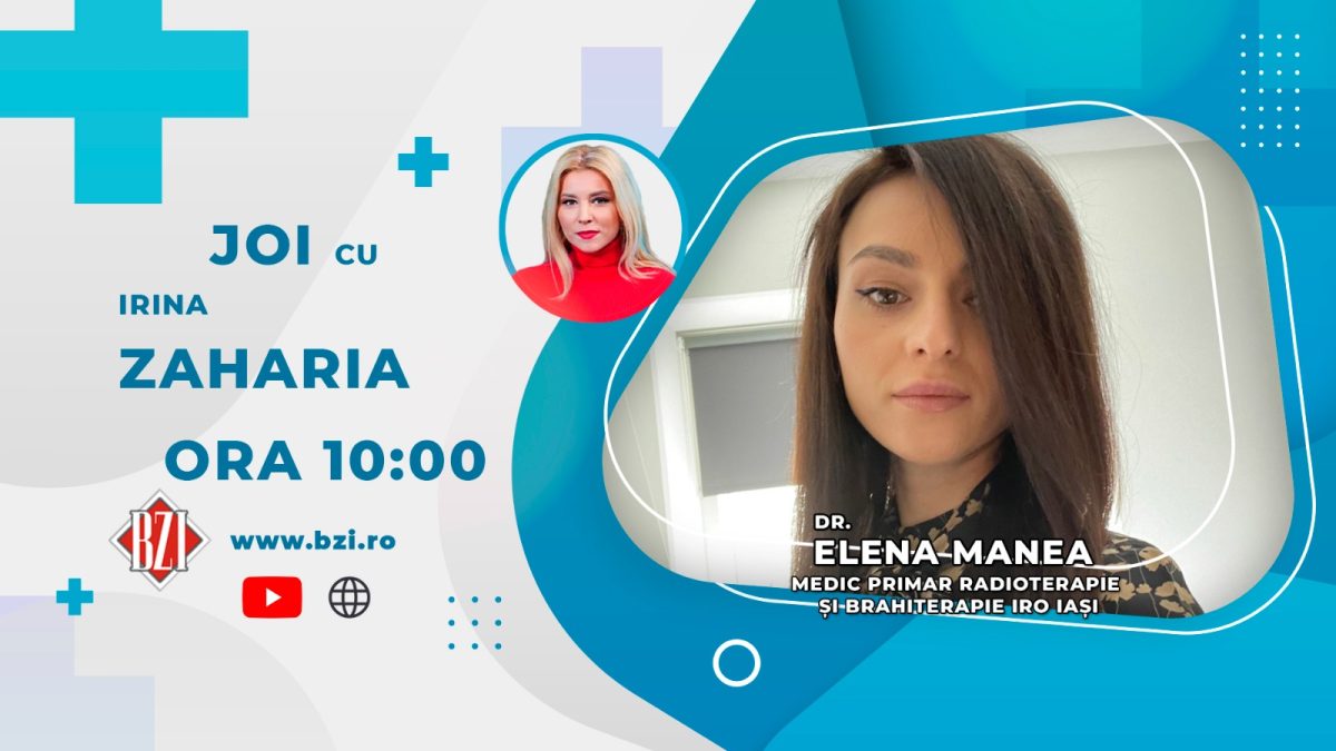 Dr. Elena Manea, medic primar radioterapie și brahiterapie, IRO Iași, discută în emisiunea BZI LIVE despre tratamentele folosite în cancerul de col uterin
