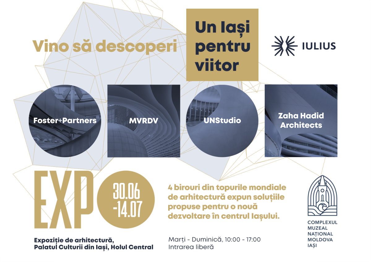 Arhitecţi ai Foster+Partners, MVRDV, UNStudio și Zaha Hadid Architects, reuniţi la Iaşi de concursul internaţional organizat de IULIUS 