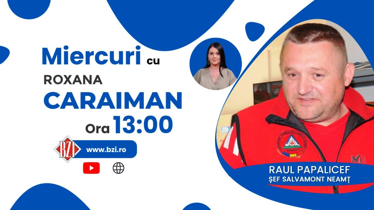 Turismul montan în această vară: provocări și recomandări! Raul Papalicef, șeful Salvamont Neamț, vorbește la BZI LIVE despre activitățile permise pe munte