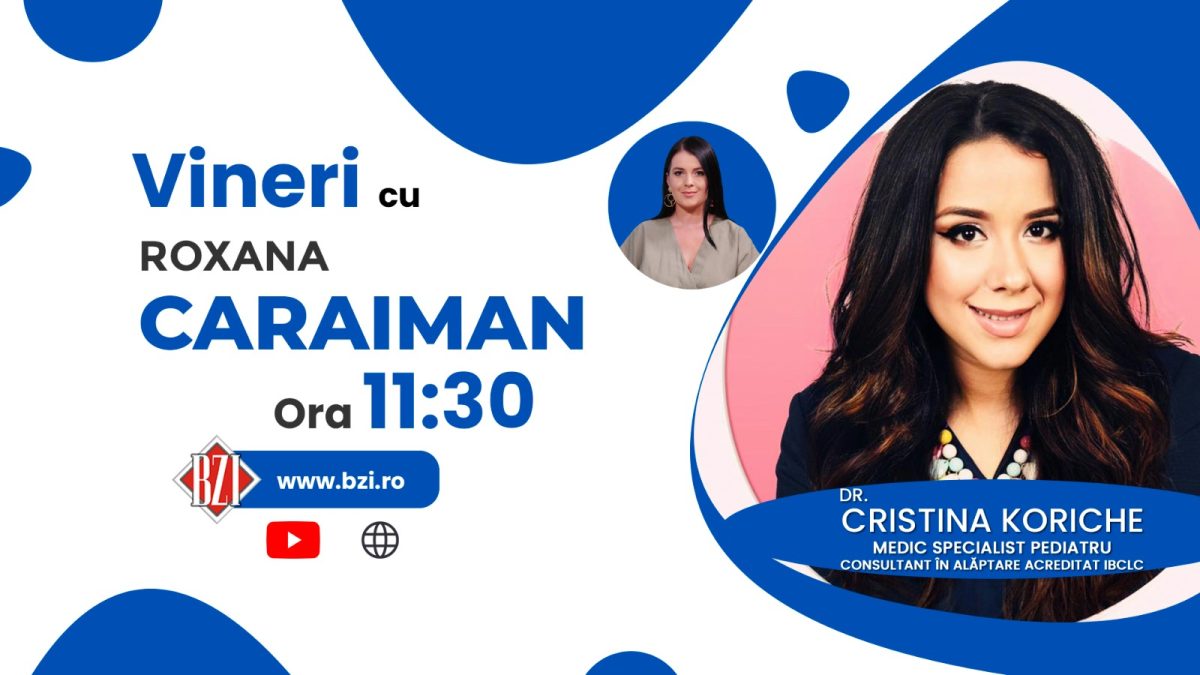 Alăptarea și diversificarea, două subiecte importante discutate la BZI LIVE! Dr. Cristina Koriche ghidează pașii mămicilor pentru a face alegeri sănătoase