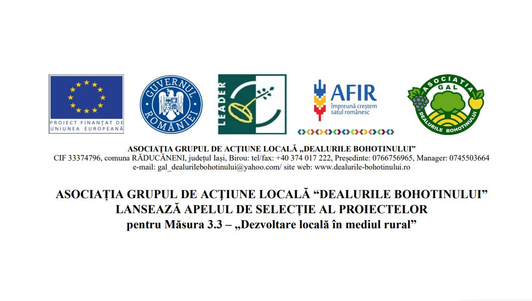 Asociaţia Grupul de Acţiune Locală ”Dealurile Bohotinului” lansează apelul de selecţie al proiectelor pentru Măsura 3.3 – „Dezvoltare locală în mediul rural”