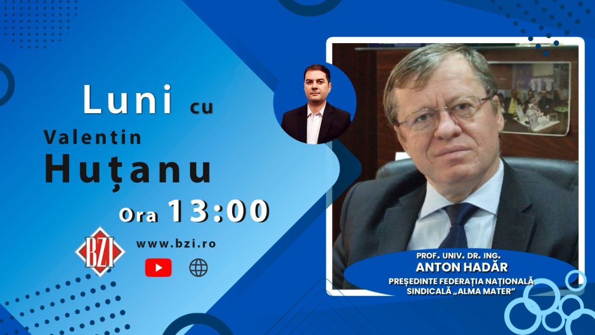 EXCLUSIV EDUCAŢIONAL, în Platoul BZI LIVE! De la reforma în Educație, Cercetare, finanțare și autonomie universitară, într-o ediție-dialog alături de prof. univ. dr. ing. Anton Hadăr, lider al Federației Naționale Sindicale „Alma Mater” din România