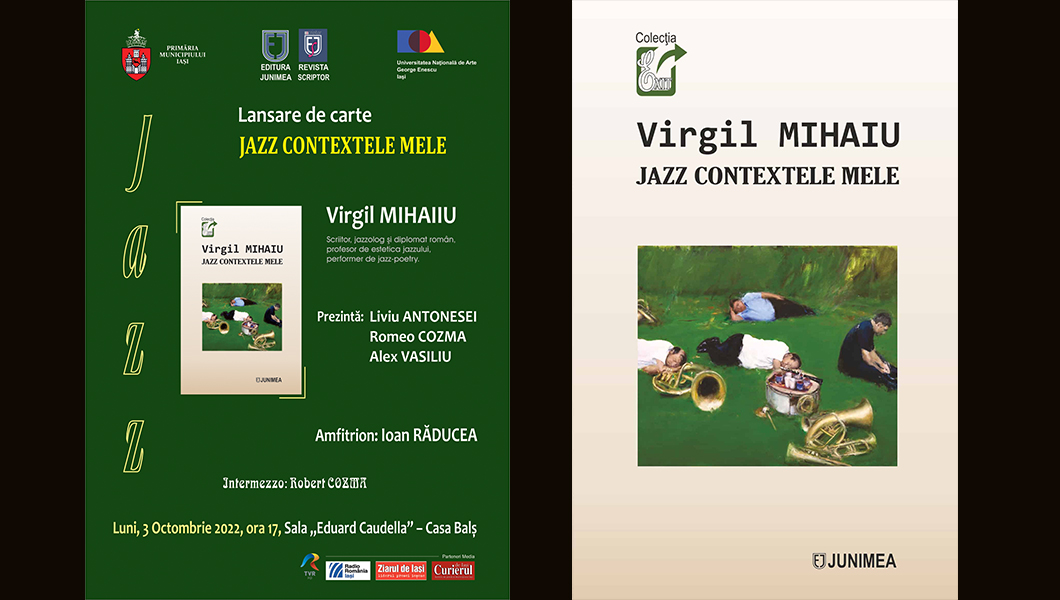 Lansare de carte, la Iași. Volumul „Jazz contextele mele” de Virgil Mihaiu a apărut la Editura Junimea