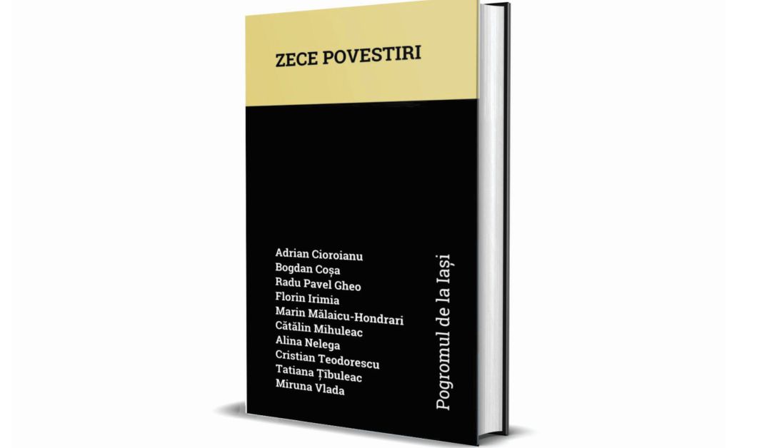 Pogromul de la Iași – Zece povestiri